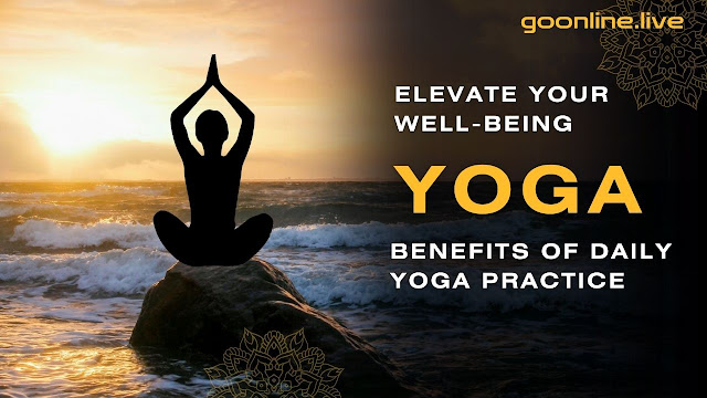 Benefits of Daily Yoga Practice