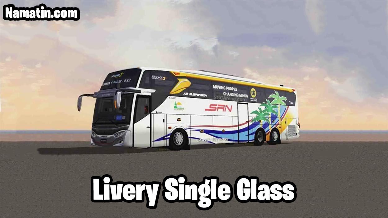 download livery bussid single glass