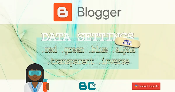 Blogger - Color - Red, green, blue, alpha, transparent, inverse