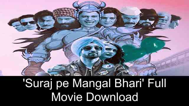 Download Suraj Pe Mangal Bhari (2020) Full Movie or Watch Online For Free