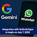 تحديث Google Gemini 2025: طريقة تشغيله أو تعطيله في واتساب وأندرويد – كل ما تحتاج معرفته تحديث Google Gemini 2025: طريقة تشغيله أو تعطيله في واتساب وأندرويد – كل ما تحتاج معرفته