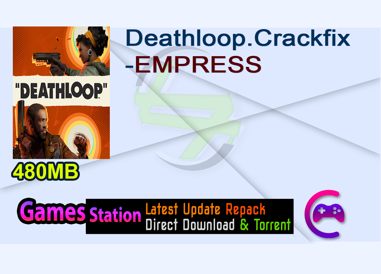 Deathloop.Crackfix-EMPRESS