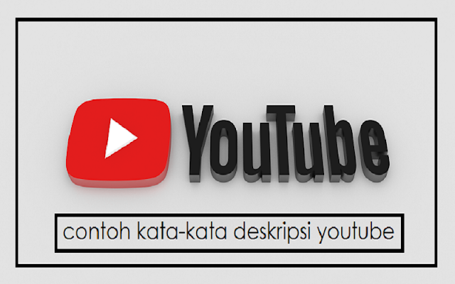 kata kata deskripsi youtube