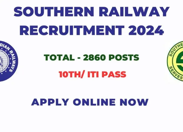 Southern Railway Recruitment 2024 Apply Online Last Date: Apprentice 2860 Vacancies for ITI Apply Now