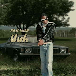 AUDIO | Raji khan Tz - Uuh | Download
