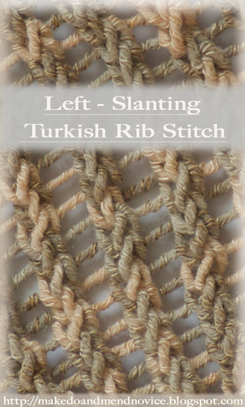 Left - Slanting Turkish Rib Knit Stitch