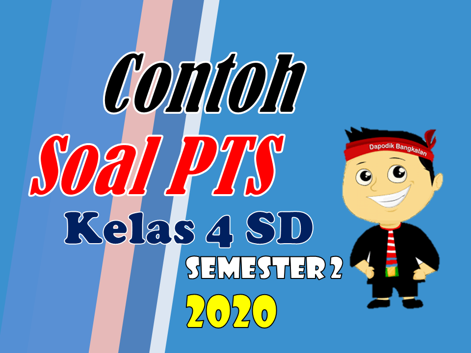 Downloadn Kumpulan Soal Pts Semester 2 Kelas 4