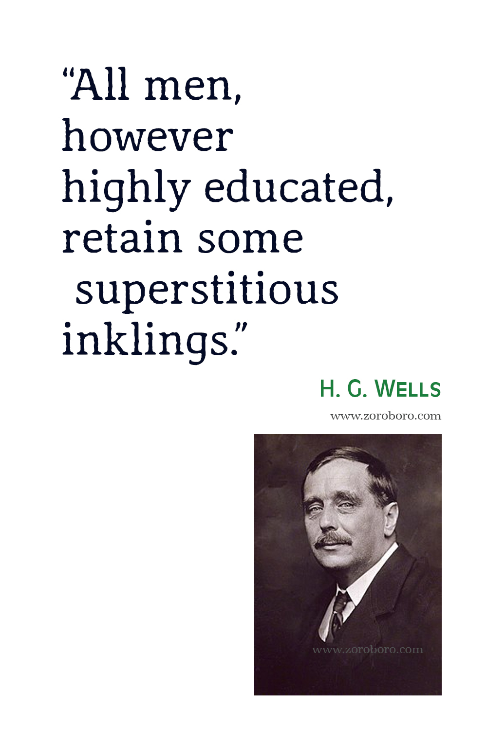 H. G. Wells Quotes, H. G. Wells The Time Machine, The Invisible Man, The Island of Dr. Moreau Quotes, H. G. Wells Books, Short Stories Quotes,H. G. Wells The Time Machine