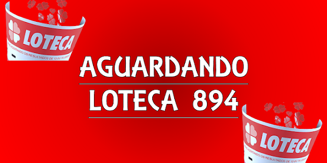 A espera do concurso 894 da loteca