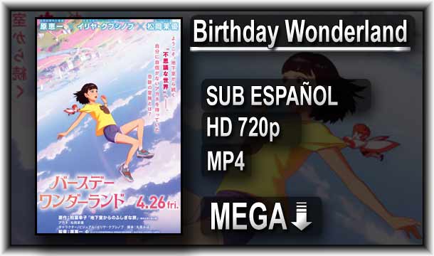 🥇 BIRTHDAY WONDERLAND Cap [01/01] [PELÍCULA] [MEGA] [SUB ESPAÑOL]