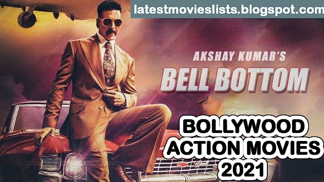 Top 10 Bollywood Action Movies 2021 List | New Upcoming Hindi Films 2021