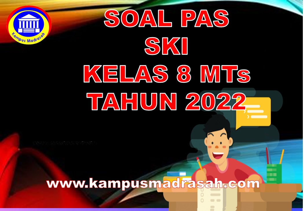 Soal PAS SKI Kelas 8 MTs