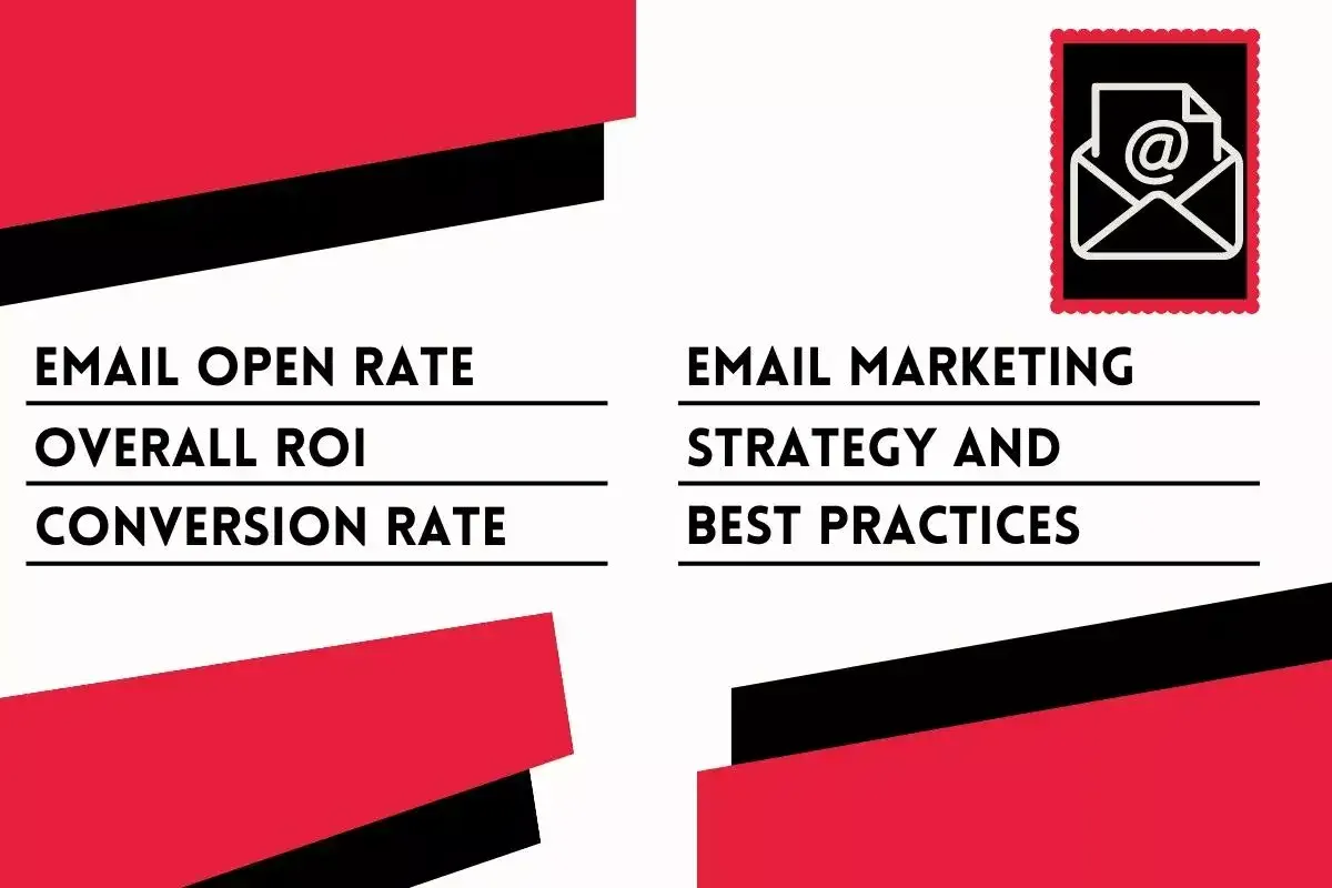 Email Marketing Strategy and Email Marketing Best Practices to increase Email Open Rate