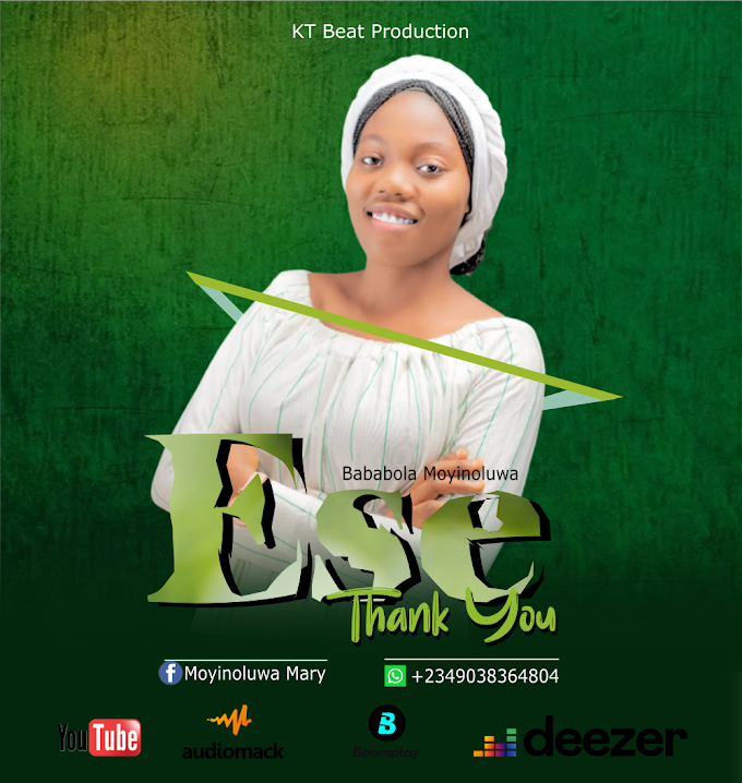 Moyinoluwa Babalola - Ese (Thank You)