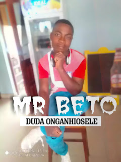 Mr Beto - Duda Onganhiosele Wusiana