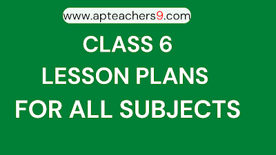 CLASS 6 LESSON PLANS FOR ALL SUBJECTS
