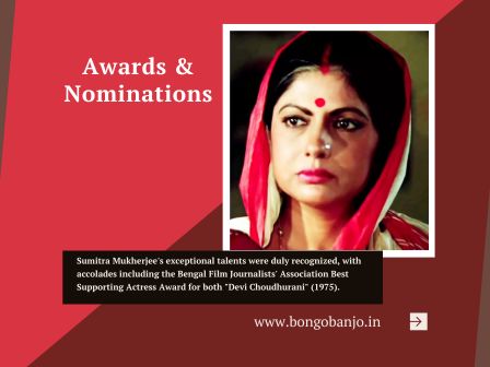 Sumitra Mukherjee Awards and Nominations