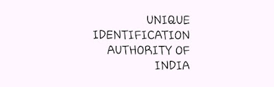 UNIQUE IDENTIFICATION AUTHORITY OF INDIA