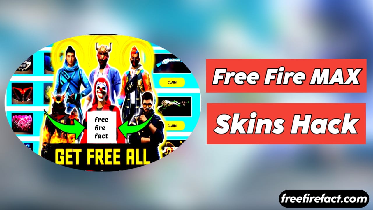 Free Fire MAX Skins [Get Free Skins Hack & Generator] 2023
