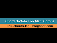 Chord - Kunci Gitar Lagu Batak Go'Arta Trio Alani Corona