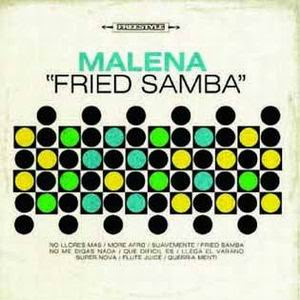 Malena - Fried Samba