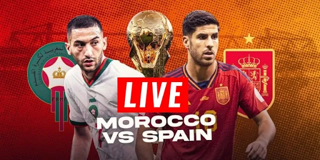 بث-مباشر-مباراة-المغرب-ضد-إسبانيا-في-كأس-العالم-Morocco-vs-Spain