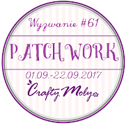 http://craftymoly.blogspot.com/2017/09/wyzwanie-61-patchwork.html