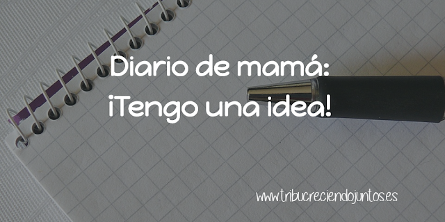 Diario-mama-tengo-una-idea