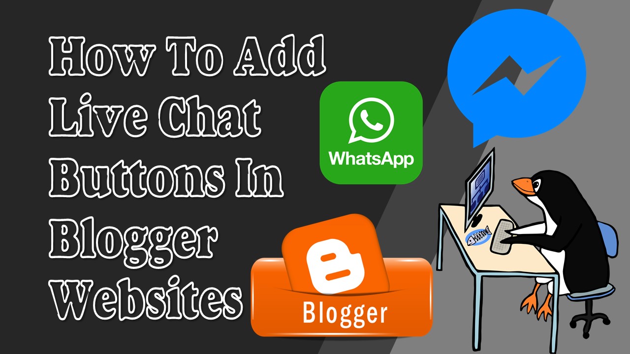 How To Add Live Chat Buttons In Blogger