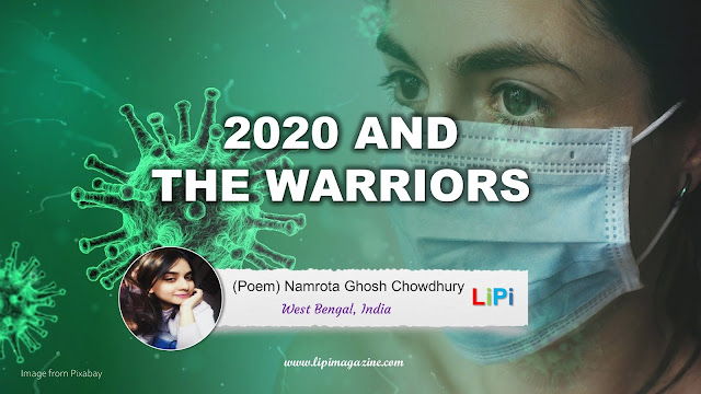 2020 and The Warriors by Namrota ghosh chowdhury