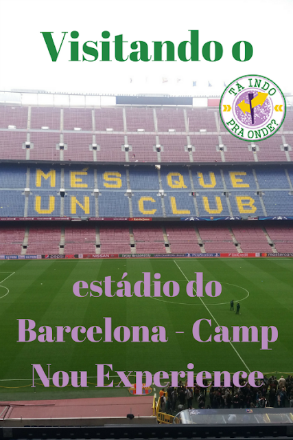 Camp Nou Experience - conhecendo o estádio do FC Barcelona