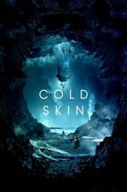 Cold Skin 2017 streaming gratuit Sans Compte  en franÃ§ais