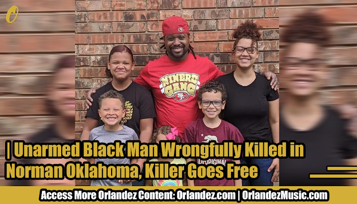 Unarmed Shed Euwins Wrongfully Killed in Norman Oklahoma, Killer Goes Free | Crime