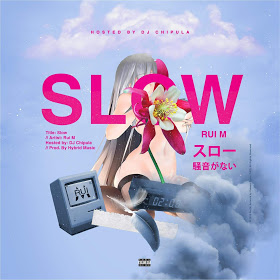Rui M - Slow [Exclusivo 2019] (DOWNLOAD MP3)