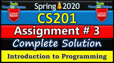 CS201 Assignment 3 Solution 2020 | Spring 2020