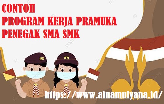 Link Contoh Program Kerja Pramuka Penegak SMA SMK Tahun 2023/2024 format PDF dan DOC/WORD