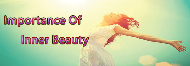 Importance of inner beauty