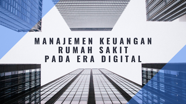 Manajemen Keuangan Rumah Sakit pada Era Digital, Berita Kesehatan Mental di Dunia Medis,Peran Pimpinan dalam Menangani Stres Tenaga Medis,blogger blog