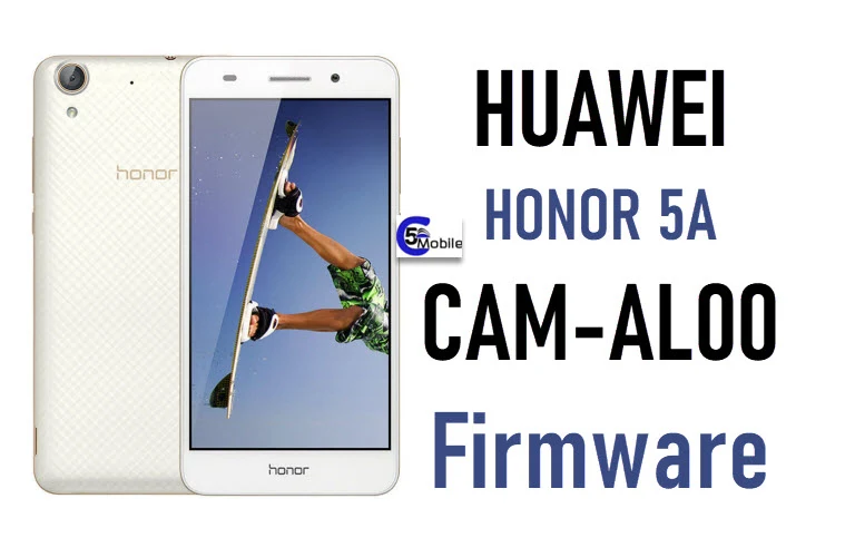 firmware Huawei 5A فلاشة , روم-android download