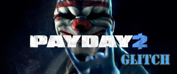 Payday 2 Dancing Glitch