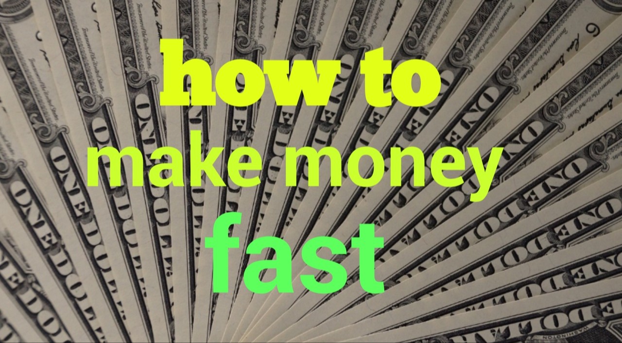 How To Make Money Fast How Can I Make Money Right Now Tech Osman - how to make money fast