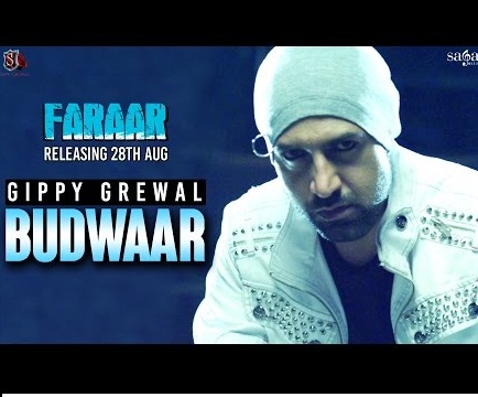 Budwaar song Lyrics - Faraar(2015) Gippy Grewal,Kainaat Arora,Jaggi Singh