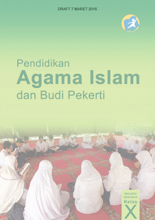 Setelah dilakukan perbaikan dan revisi pada kurikulum  Download Buku Guru dan Buku Siswa PAI-BP Kelas X Kurikulum 2013 Revisi 2016