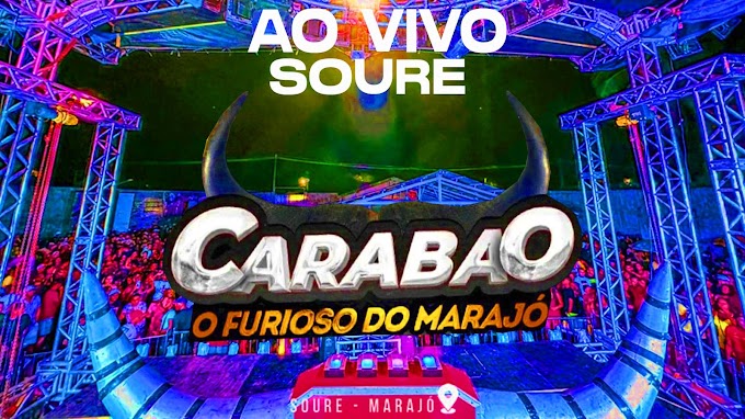 CD AO VIVO CARABAO O FURIOSO DO MARAJÓ EM SOURE 2023 DJTOM MAXIMO