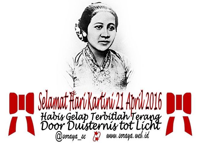 Selamat Hari Kartini Habis Gelap Terbitlah Terang