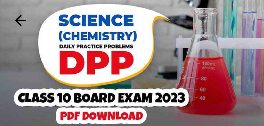 Science (Chemistry) DPP (Daily Practice Problems) for Class 10 Board Exam 2023 - PDF Download