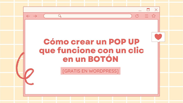 Cómo crear un POP UP que funcione con un clic en un BOTÓN [GRATIS EN WORDPRESS]