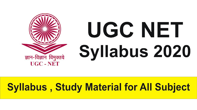 UGC NET 2020 Syllabus; UGC NET Admit Card, Result, Admission