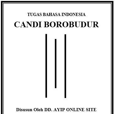 Makalah Tentang Candi Borobudur ~ Ddayip dokumen