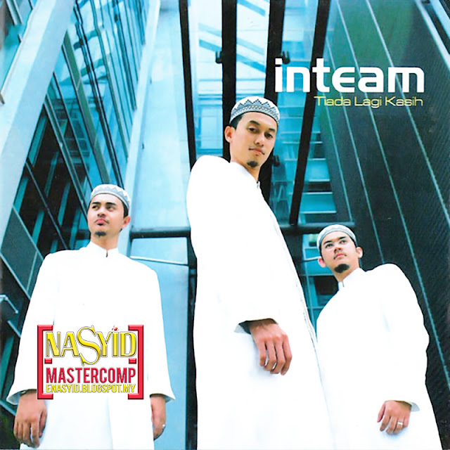 Album | InTeam - Tiada Lagi Kasih (2006) Nasyid Download